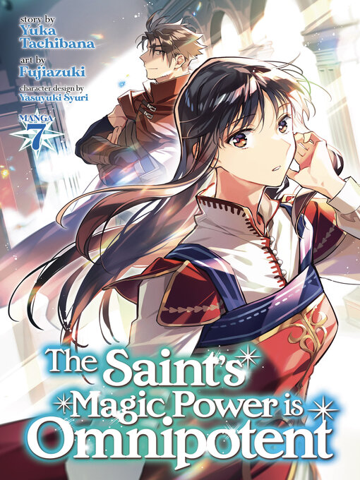 Title details for The Saint's Magic Power is Omnipotent, Volume 7 by Yuka Tachibana - Available